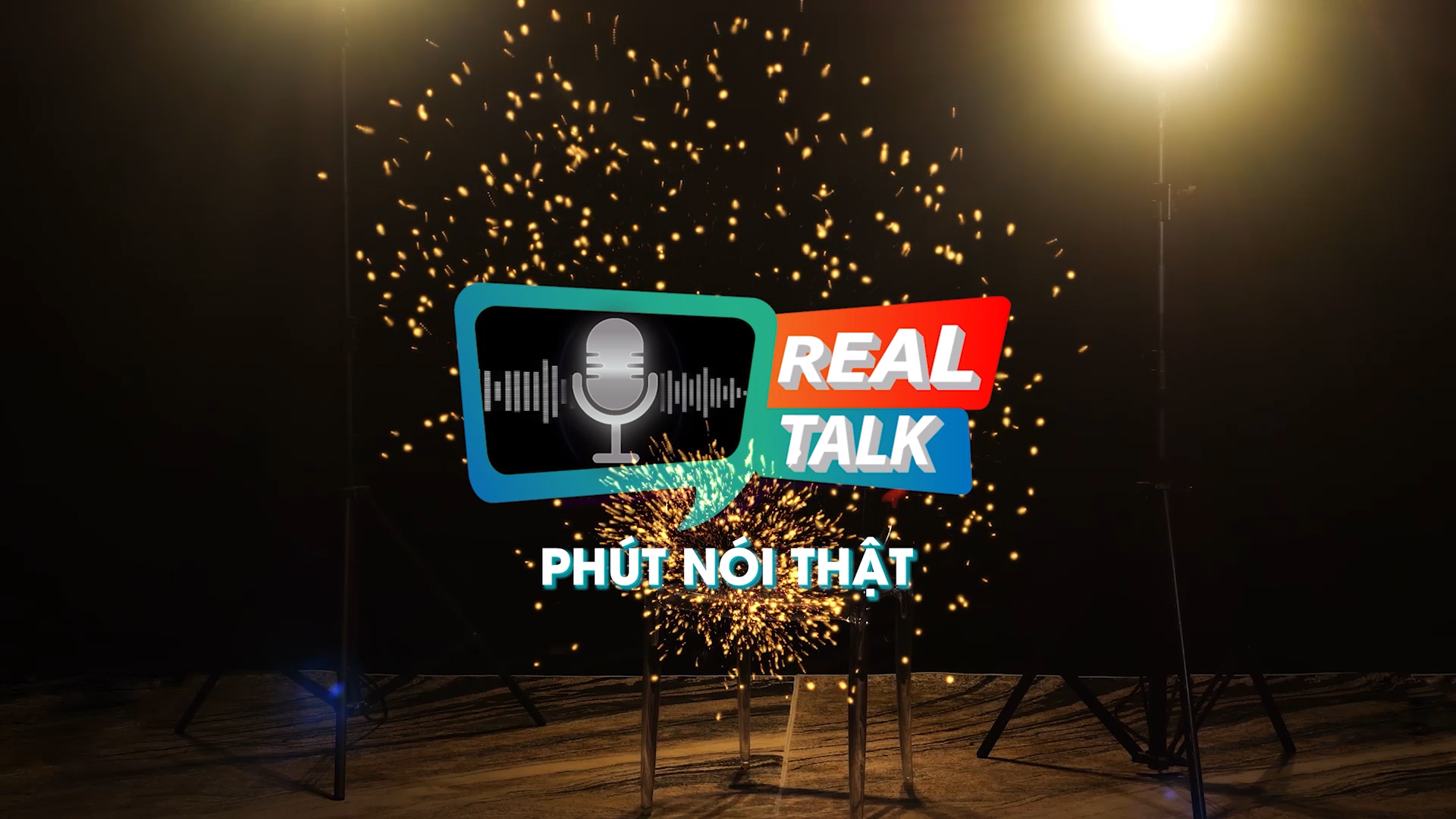 Real Talk - Phút Nói Thật