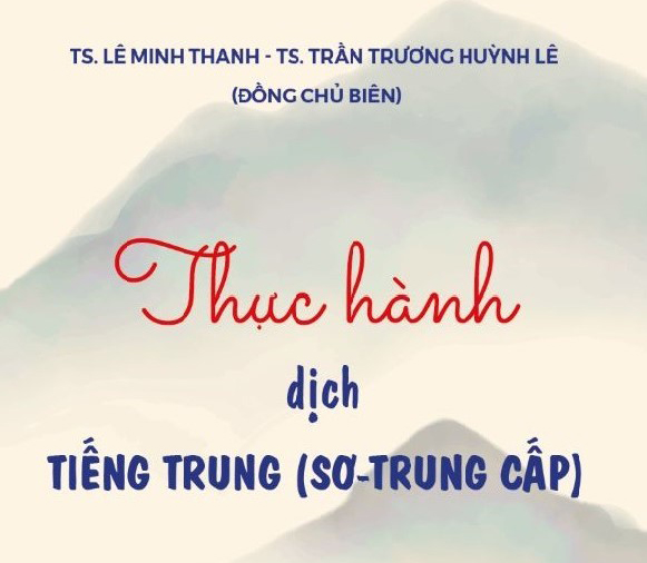 Sách hay “Thực Hành Dịch Tiếng Trung (Sơ - Trung Cấp)”