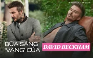David Beckham ăn gì mỗi sáng để 'phong độ như thanh niên'?