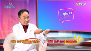 Bác sĩ vui vẻ nói về phẫu thuật nội soi giảm mỡ (kỳ 1)