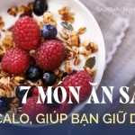 7 món ăn sáng ít calo giúp bạn giữ dáng, giảm mỡ bụng không cần nhịn đói