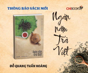 Sách hay phát hành T7/2025: Ngàn năm trà Việt