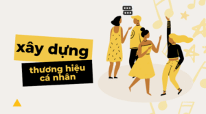 Bí quyết xây dựng thương hiệu cá nhân trong thời 4.0