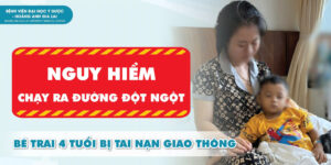 Cấp cứu bé trai 4 tuổi chạy ra đường bị TNGT chấn thương nặng 