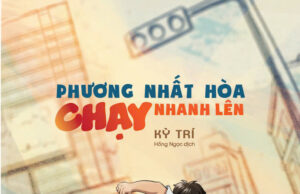 Phương Nhất Hòa chạy nhanh lên