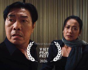 ‘Mắt Nhắm Mắt Mở’ chính thức ghi tên tại LHP Viet Film Fest 2026
